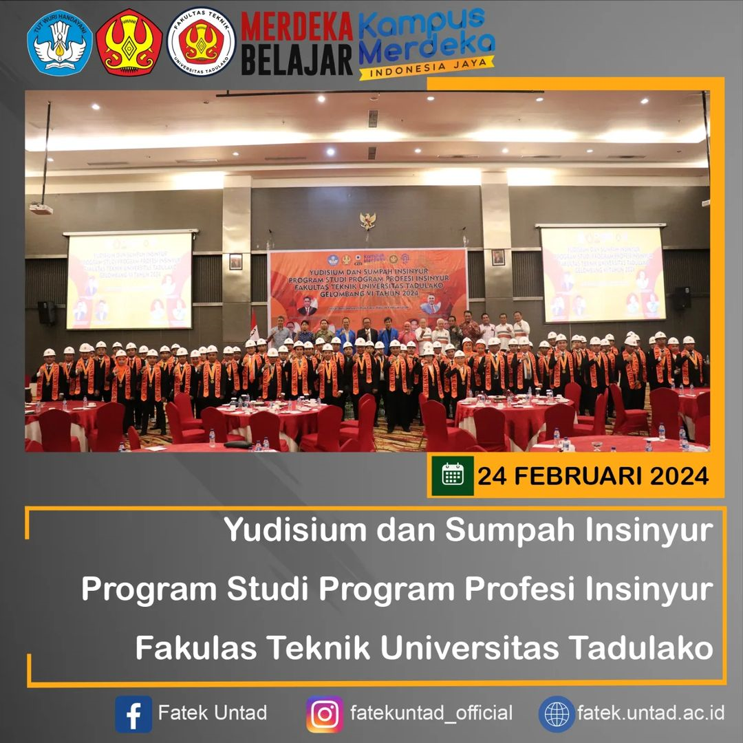 Yudisium dan Sumpah Insinyur Program Studi Program Profesi Insinyur Fakultas Teknik Universitas Tadulako Gelombang VI Tahun 2024.